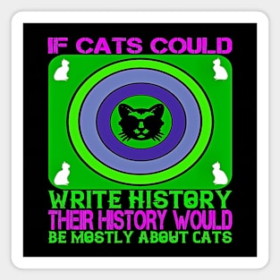 If Cats Could Write History Magnet